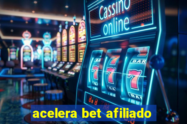 acelera bet afiliado